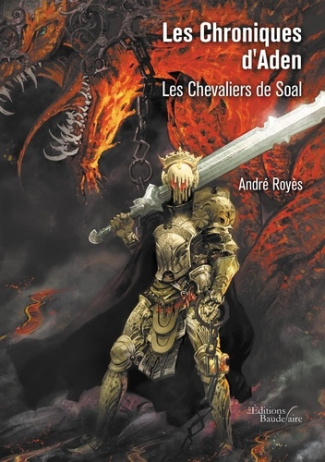 Les Chroniques d'Aden. Les Chevaliers de Soal