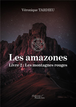 Les Amazones Tome 2 : Les montagnes rouges