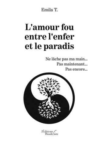 L'amour fou entre l'enfer et le paradis
