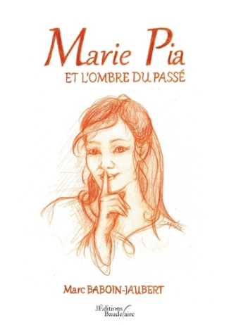 Marie Pia et l'ombre du passé