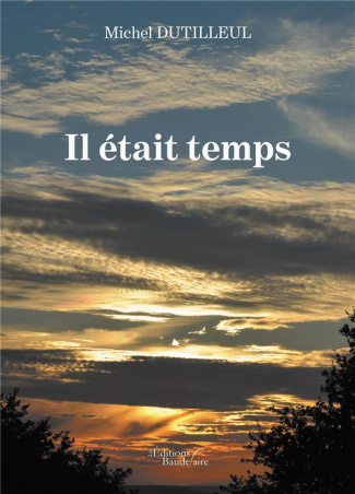 Il était temps