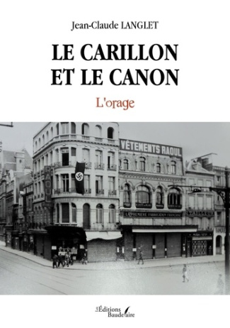 Le carillon et le canon Tome 3 : L'orage