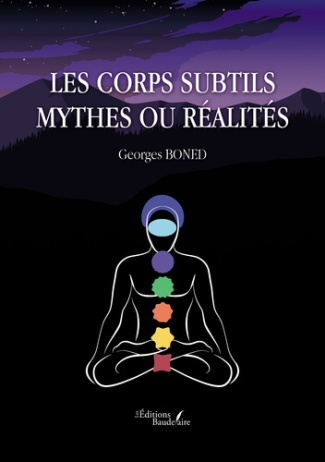Les corps subtils. Mythes ou réalités