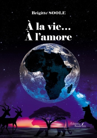 A la vie...A l'amore