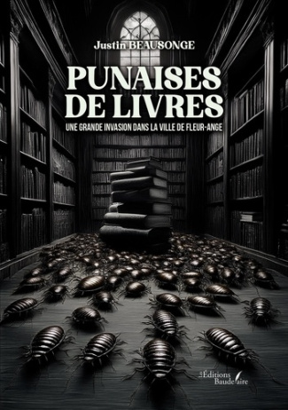 Punaises de livres. Une grande invasion dans la ville de Fleur-Ange