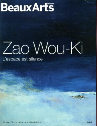 Zao Wou-Ki. L'espace est silence