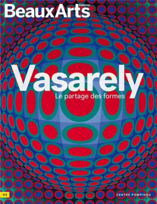 Vasarely, le partage des formes. Centre Pompidou