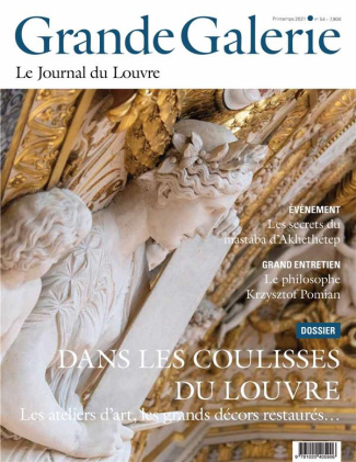 Grande Galerie N° 54, printemps 2021 : Dans les coulisses du Louvre