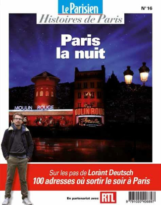 Le Parisien Histoires de Paris N° 16, septembre 2021 : Le Paris de la nuit