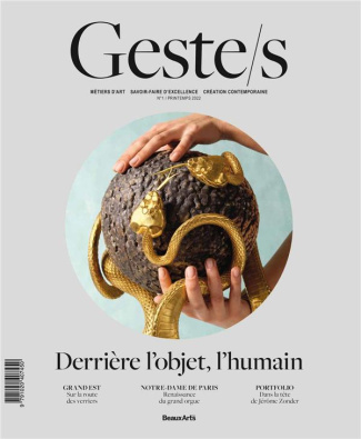 Geste/s N° 1, printemps 2022 : Derrière l'objet, l'humain