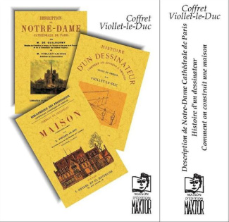 Coffret Viollet-le-Duc. 3 volumes : Histoire d'un dessinateur ; Description de Notre-Dame cathédrale
