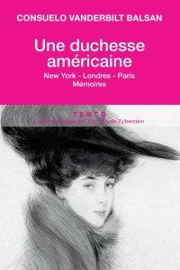 Une duchesse américaine. New York-Londres-Paris Mémoires