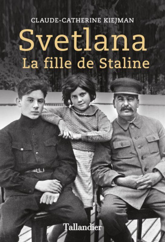 Svetlana. La fille de Staline