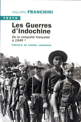 Les guerres d'Indochine. Tome 1, De la conquête française à 1949