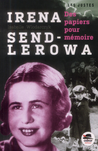 Irena Sendlerowa. Des papiers pour mémoire
