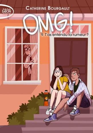 OMG ! Tome 9 : T'as entendu la rumeur ?