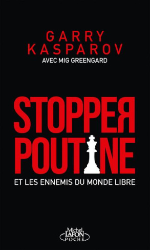 Stopper Poutine et les ennemis du monde libre