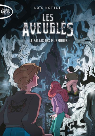 Les aveuglés Tome 1 : Le palais des murmures