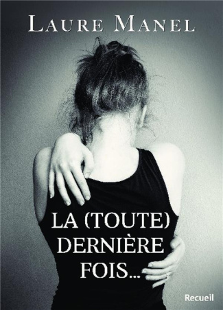 La (toute) dernière fois...