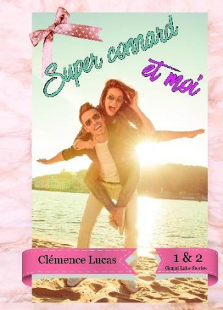 Grand Lake Stories Tome 1 & 2 : Super Connard et moi