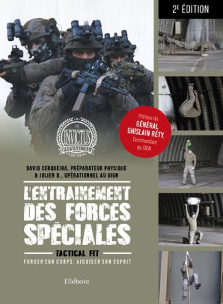 L'entraînement des forces spéciales. Forger son corps, aiguiser son esprit - Tactical Fit, 2e éditio