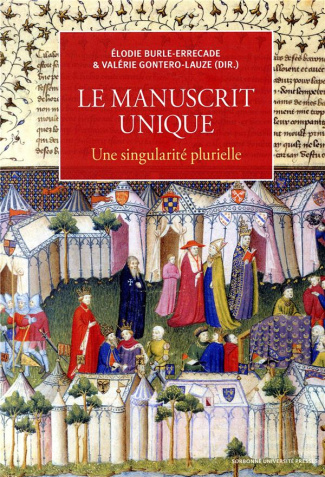 MANUSCRIT UNIQUE UNE SINGULARITE PLURIELLE