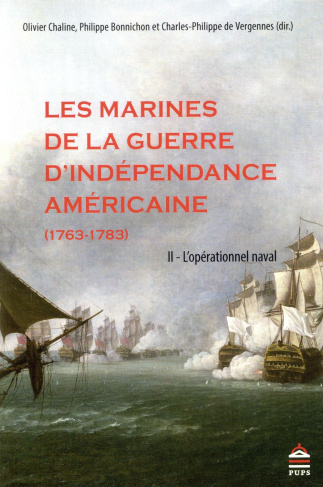 Les Marines de la guerre d'Indépendance américaine (1763-1783). Tome 2, L'opérationnel naval