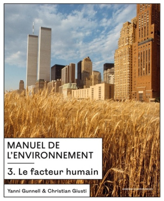 Manuel de l'environnement. Tome 3, Le facteur humain