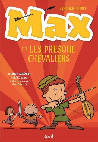 Max et les Presque Chevaliers Tome 1