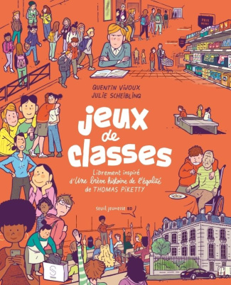 Jeux de classes. Librement inspiré d'Une brève histoire de l'égalité de Thomas Piketty