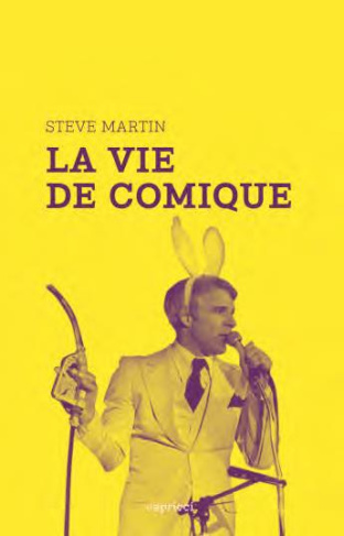 Ma vie de comique. Du stand-up au Saturday Night Live
