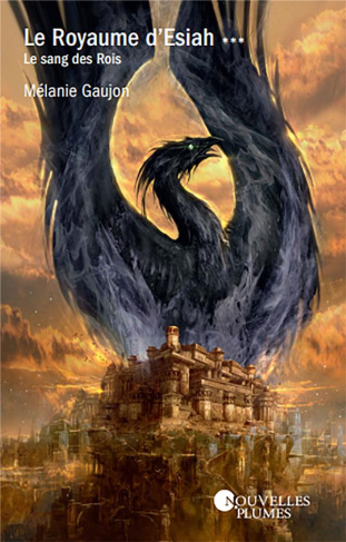 Le royaume d'Esiah Tome 3 : Le sang des Rois