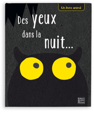 Des yeux dans la nuit... Un livre animé