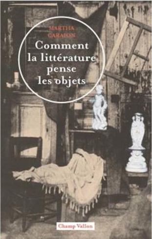 Comment la littérature pense les objets