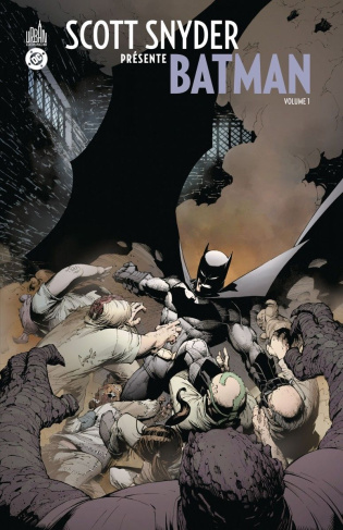Scott Snyder présente Batman Tome 1