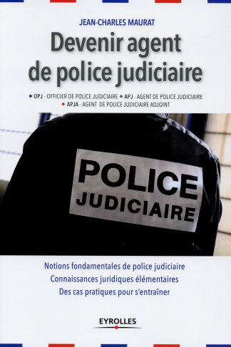Devenir agent de police judiciaire