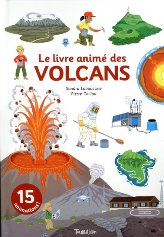 Le livre animé des volcans