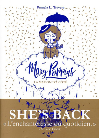 Mary Poppins. La maison d'à côté, suivi de Dans l'allée des cerisiers