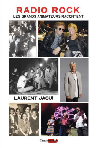 Radio Rock. Les grands animateurs racontent