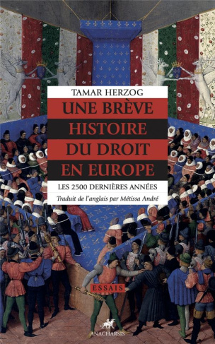 Une brève histoire du droit en Europe. Les 2500 dernières années