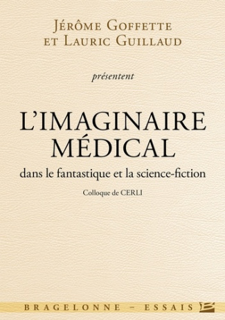 L'imaginaire médical dans le fantastique et la science-fiction