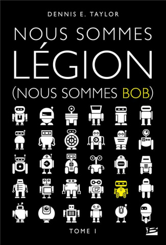 Nous sommes Bob Tome 1 : Nous sommes Légion (nous sommes Bob)