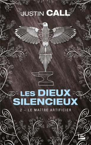 Les Dieux silencieux Tome 2 : Le maître artificier