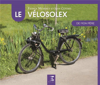 Le VéloSolex de mon père