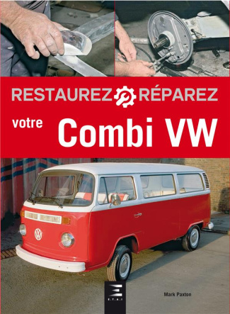 Restaurez et réparez votre Combi VW