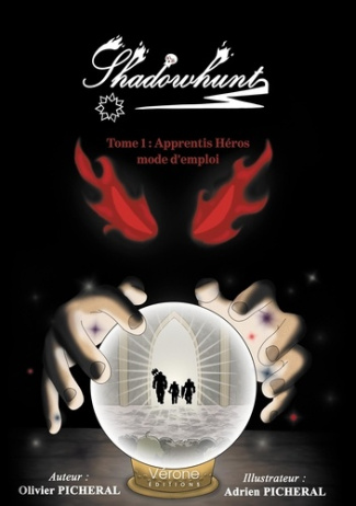 Shadowhunt Tome 1 : Apprentis Héros mode d'emploi