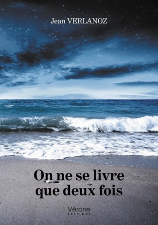 On ne se livre que deux fois