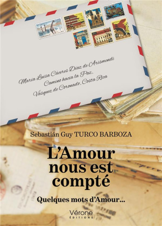 L'Amour nous est compté. Quelques mots d'Amour...