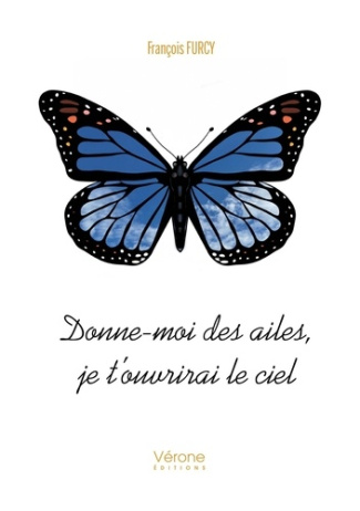 Donne-moi des ailes, je t'ouvrirai le ciel