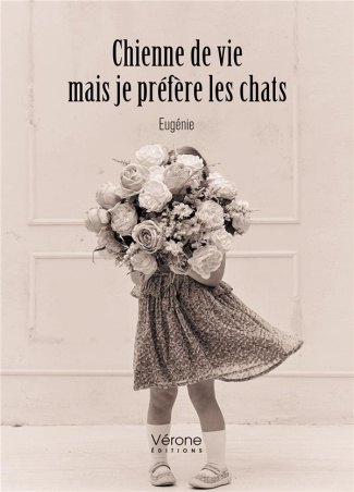 Chienne de vie mais je préfère les chats